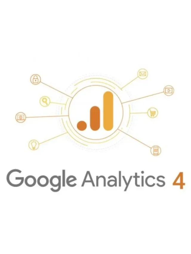 Google Analytics 4: The Next Generation of Analytics