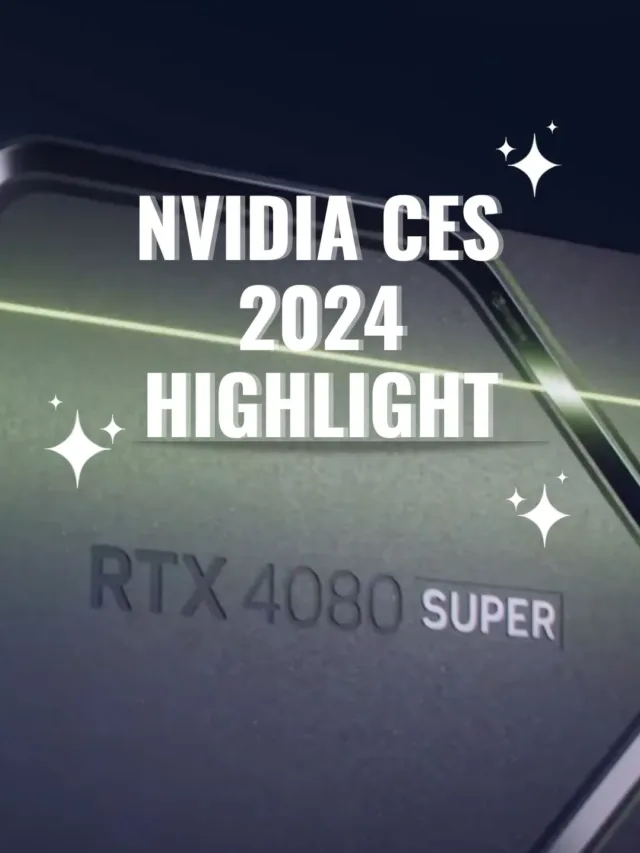 NVIDIA CES 2024 Highlights: Unveiling the Future